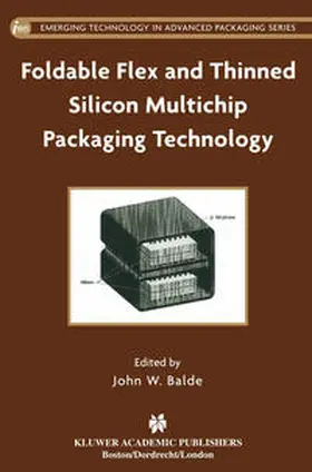 Balde |  Foldable Flex and Thinned Silicon Multichip Packaging Technology | eBook | Sack Fachmedien