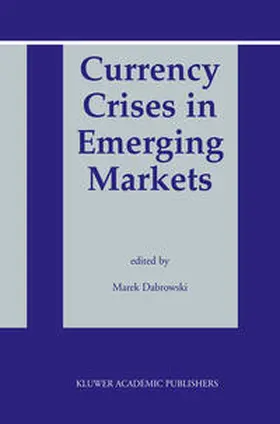 Dabrowski | Currency Crises in Emerging Markets | E-Book | www.sack.de