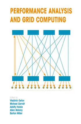 Getov / Gerndt / Hoisie |  Performance Analysis and Grid Computing | eBook | Sack Fachmedien