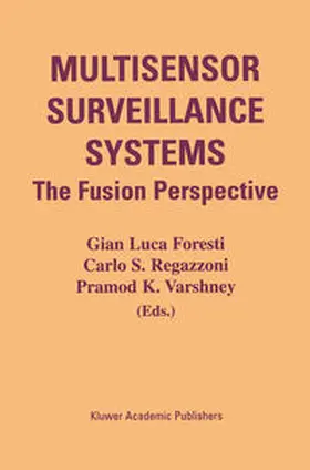 Foresti / Regazzoni / Varshney |  Multisensor Surveillance Systems | eBook | Sack Fachmedien