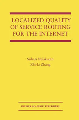 Nelakuditi | Localized Quality of Service Routing for the Internet | E-Book | www.sack.de