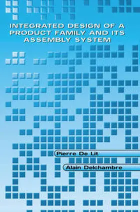 De Lit / Delchambre |  Integrated Design of a Product Family and Its Assembly System | eBook | Sack Fachmedien