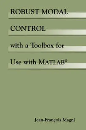 Magni |  Robust Modal Control with a Toolbox for Use with MATLAB® | eBook | Sack Fachmedien