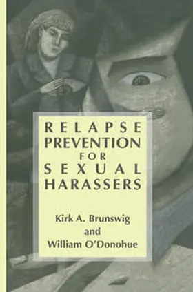 Brunswig / O'Donohue | Relapse Prevention for Sexual Harassers | E-Book | www.sack.de