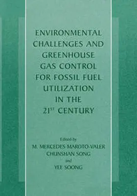 Maroto-Valer | Environmental Challenges and Greenhouse Gas Control for Fossil Fuel Utilization in the 21st Century | E-Book | sack.de