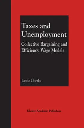 Goerke | Taxes and Unemployment | E-Book | www.sack.de