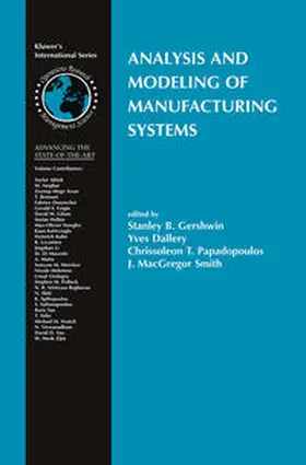 Gershwin / Dallery / Papadopoulos |  Analysis and Modeling of Manufacturing Systems | eBook | Sack Fachmedien