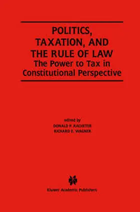 Racheter / Wagner | Politics, Taxation, and the Rule of Law | E-Book | www.sack.de
