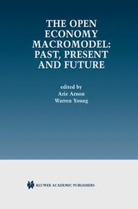 Arnon / Young |  The Open Economy Macromodel: Past, Present and Future | eBook | Sack Fachmedien
