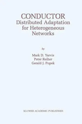 Yarvis / Reiher / Popek | Conductor: Distributed Adaptation for Heterogeneous Networks | E-Book | sack.de