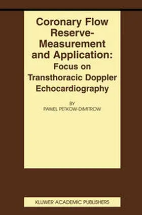 Petkow-Dimitrow |  Coronary flow reserve - measurement and application: Focus on transthoracic Doppler echocardiography | eBook | Sack Fachmedien