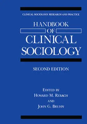 Rebach / Bruhn |  Handbook of Clinical Sociology | eBook | Sack Fachmedien
