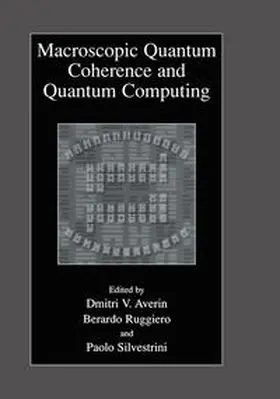 Averin / Ruggiero / Silvestrini | Macroscopic Quantum Coherence and Quantum Computing | E-Book | sack.de