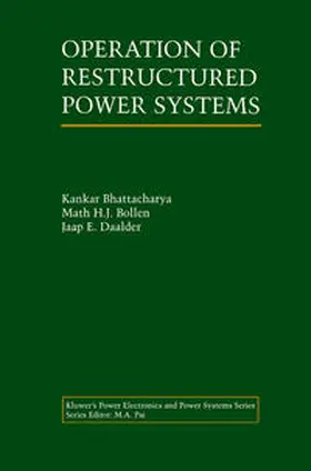 Bhattacharya / Bollen / Daalder |  Operation of Restructured Power Systems | eBook | Sack Fachmedien
