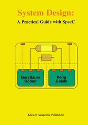 Gerstlauer / Dömer / Gajski |  System Design | eBook | Sack Fachmedien