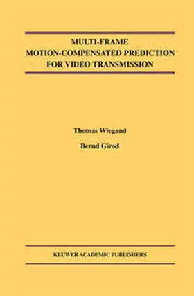 Wiegand / Girod | Multi-Frame Motion-Compensated Prediction for Video Transmission | E-Book | sack.de