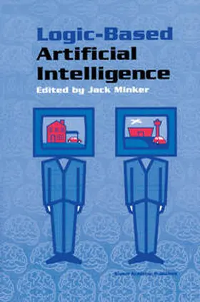 Minker |  Logic-Based Artificial Intelligence | eBook | Sack Fachmedien