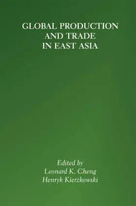Cheng / Kierzkowski | Global Production and Trade in East Asia | E-Book | sack.de