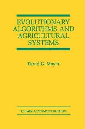 Mayer | Evolutionary Algorithms and Agricultural Systems | E-Book | www.sack.de