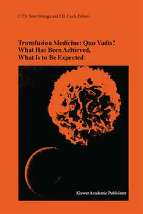 Smit Sibinga / Cash |  Transfusion Medicine: Quo Vadis? What Has Been Achieved, What Is to Be Expected | eBook | Sack Fachmedien