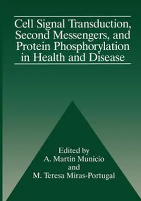Municio / Miras-Portugal | Cell Signal Transduction, Second Messengers, and Protein Phosphorylation in Health and Disease | E-Book | www.sack.de