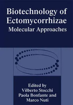 Bonfante / Nuti / Stocchi | Biotechnology of Ectomycorrhizae | E-Book | www.sack.de