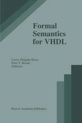Delgado Kloos / Breuer |  Formal Semantics for VHDL | eBook | Sack Fachmedien