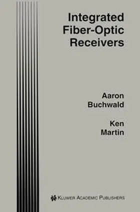 Buchwald / Martin | Integrated Fiber-Optic Receivers | E-Book | www.sack.de