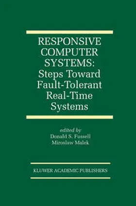 Fussell / Malek | Responsive Computer Systems: Steps Toward Fault-Tolerant Real-Time Systems | E-Book | www.sack.de