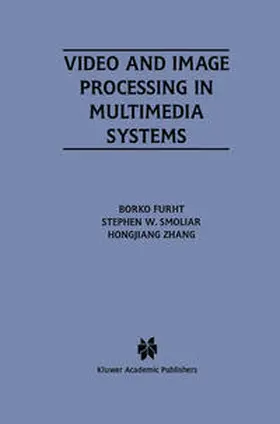 Furht / Smoliar | Video and Image Processing in Multimedia Systems | E-Book | sack.de