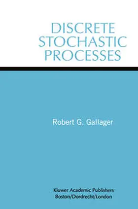 Gallager |  Discrete Stochastic Processes | eBook | Sack Fachmedien