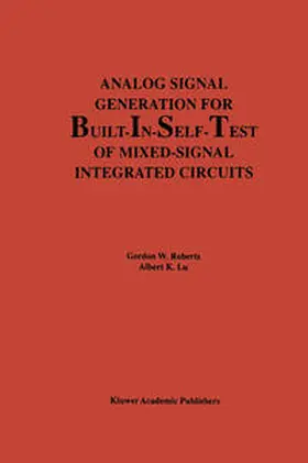 Roberts / Lu | Analog Signal Generation for Built-In-Self-Test of Mixed-Signal Integrated Circuits | E-Book | www.sack.de