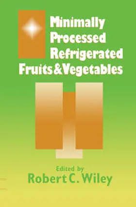 Wiley |  Minimally Processed Refrigerated Fruits & Vegetables | eBook | Sack Fachmedien