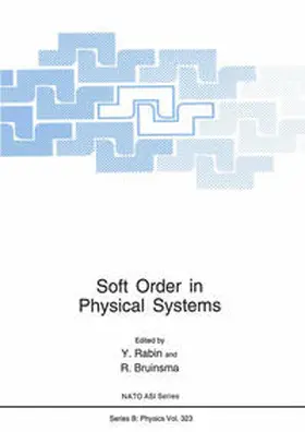 Bruinsma / Rabin | Soft Order in Physical Systems | E-Book | www.sack.de