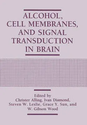 Alling / Diamond / Leslie | Alcohol, Cell Membranes, and Signal Transduction in Brain | E-Book | www.sack.de