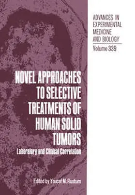 Rustum |  Novel Approaches to Selective Treatments of Human Solid Tumors | eBook | Sack Fachmedien