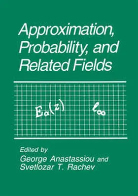 Anastassiou / Rachev | Approximation, Probability, and Related Fields | E-Book | sack.de
