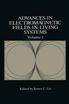 Lin |  Advances in Electromagnetic Fields in Living Systems | eBook | Sack Fachmedien
