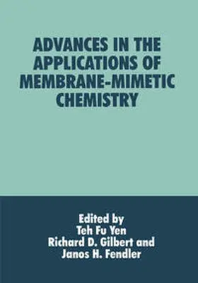 Fendler / Gilbert / Yen |  Advances in the Applications of Membrane-Mimetic Chemistry | eBook | Sack Fachmedien