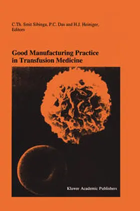 Smit Sibinga / Das / Heiniger |  Good Manufacturing Practice in Transfusion Medicine | eBook | Sack Fachmedien