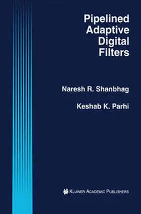 Shanbhag / Parhi | Pipelined Adaptive Digital Filters | E-Book | www.sack.de