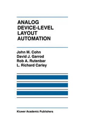 Cohn / Garrod / Rutenbar |  Analog Device-Level Layout Automation | eBook | Sack Fachmedien