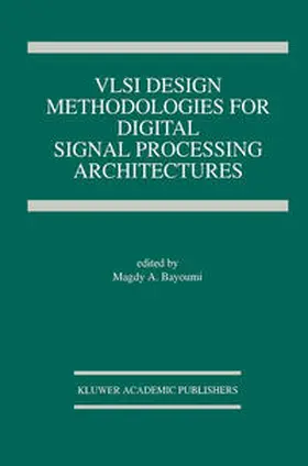 Bayoumi |  VLSI Design Methodologies for Digital Signal Processing Architectures | eBook | Sack Fachmedien