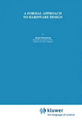 Staunstrup | A Formal Approach to Hardware Design | E-Book | www.sack.de