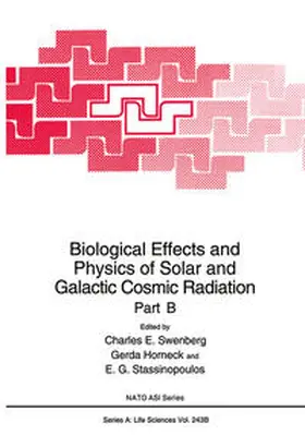 Swenberg / Horneck / Stassinopoulous |  Biological Effects and Physics of Solar and Galactic Cosmic Radiation Part B | eBook | Sack Fachmedien