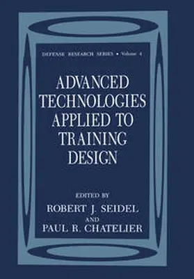 Seidel / Chatelier |  Advanced Technologies Applied to Training Design | eBook | Sack Fachmedien