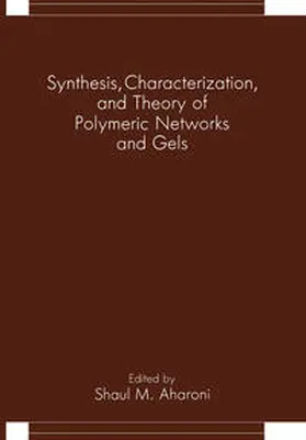 Aharoni | Synthesis, Characterization, and Theory of Polymeric Networks and Gels | E-Book | www.sack.de