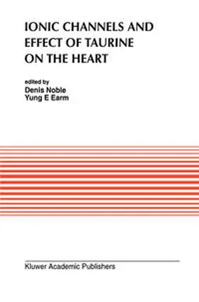 Noble |  Ionic Channels and Effect of Taurine on the Heart | eBook | Sack Fachmedien