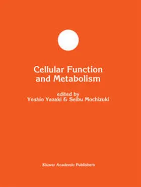 Yazaki / Mochizuki |  Cellular Function and Metabolism | eBook | Sack Fachmedien