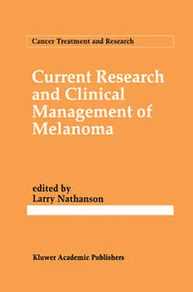Nathanson | Current Research and Clinical Management of Melanoma | E-Book | sack.de